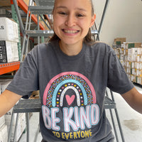 NEW Rainbow - Be Kind to Everyone Tee