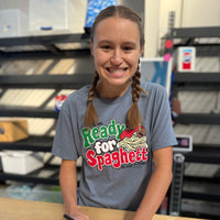 Ready for Spaghetti Tee - Be Kind to Everyone® Tee