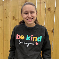 Sweatshirt - Be Kind to Everyone®