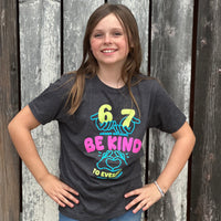 YOUTH Six Seven Be Kind to Everyone Tee