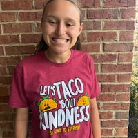 Let's TACO 'Bout Kindness Short-Sleeved Tee