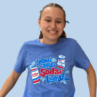 You are Soda-Lightful Tee