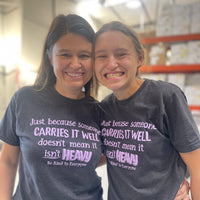 Jackie and Jordyn, modeling our Carries it Well Be Kind to Everyone® short-sleeved tee.  Jackie is wearing a medium; Jordyn is wearing a small.
