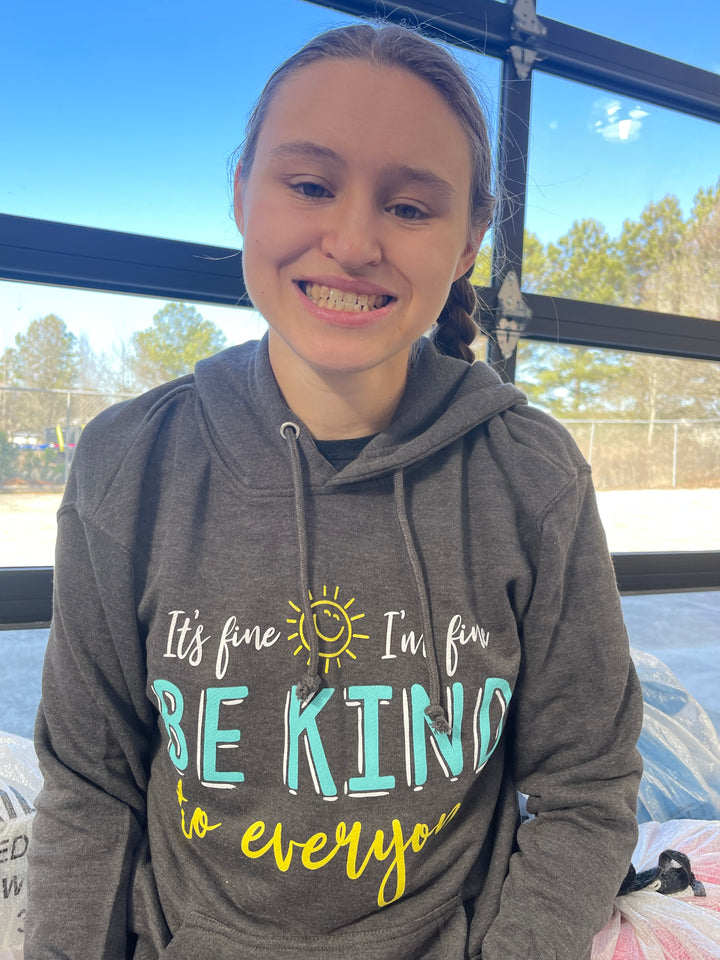 Our NEW It's Fine, I'm Fine, Be Kind to Everyone® Lightweight Hooded Sweatshirt