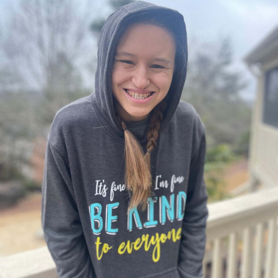 Our new It's Fine, I'm Fine, Be Kind to Everyone® Lightweight Hooded Sweatshirt is perfect for layering.