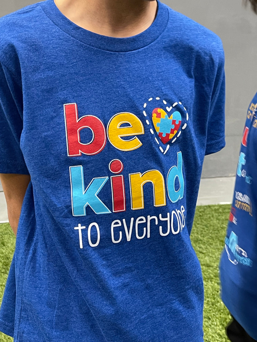 The front of our Autism Awareness/Acceptance tee features our Be Kind to Everyone® message. 