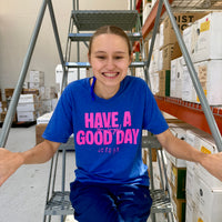 Blue V-Neck - Have a Good Day Tee