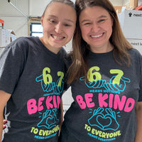 Six Seven Be Kind to Everyone Tee