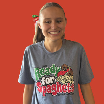 Ready for Spaghetti Tee - Be Kind to Everyone® Tee