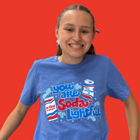 You are Soda-Lightful Tee