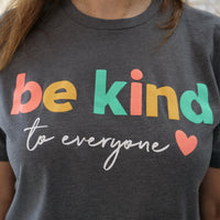 Close-up image of the front of our Inclusive Be Kind to Everyone® t-shirt.