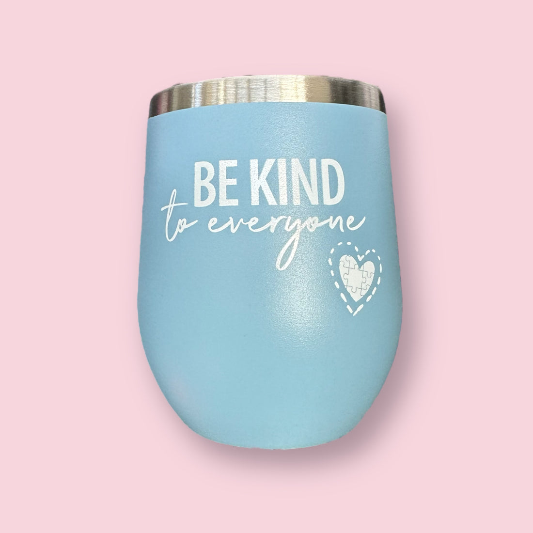 12 Oz Wine Tumbler with Decal - Be Kind to Everyone