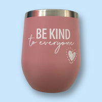 Wine Tumbler Set - Be Kind to Everyone