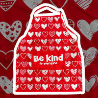 Hearts Apron - Valentine Be Kind to Everyone