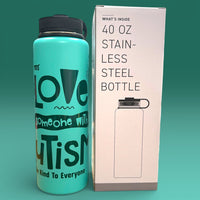 Autism 40 oz Stainless Steel Bottle - I Love Someone with Autism