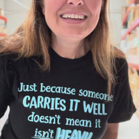 Carries It Well Short Sleeve Tee