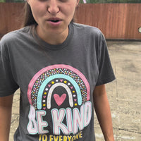 NEW Rainbow - Be Kind to Everyone Tee