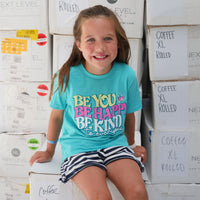 Be You, Be Happy, Be Kind to Everyone® in this super cute aqua youth tee! 